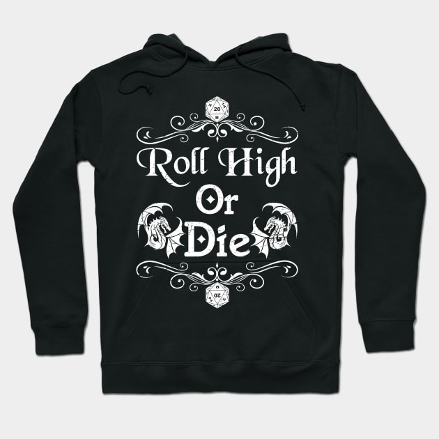 Roll High Or Die D20 Vintage Dice Hoodie by Sofiia Golovina